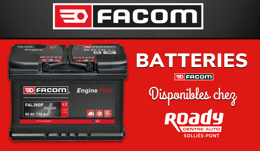 Batteries FACOM dans votre centre-auto Roady Sollies Pont !